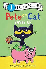 Pete the Cat Saves Up by James Dean, Kimberly Dean