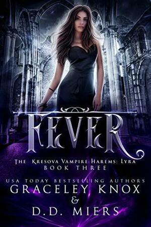 Fever by D.D. Miers, Graceley Knox