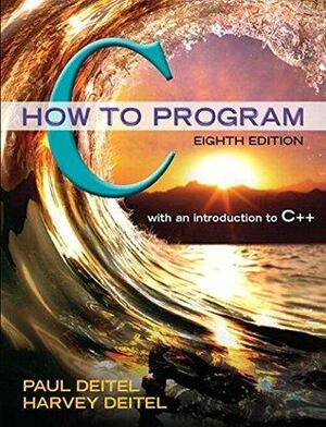 C How to Program with an Introduction to C++ with eText + MyProgrammingLab Access Code by Harvey Deitel, Paul Deitel