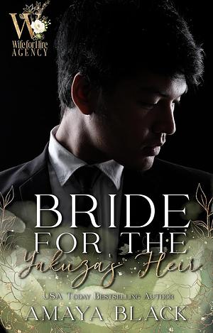 Bride for the Yakuza's Heir by Amaya Black