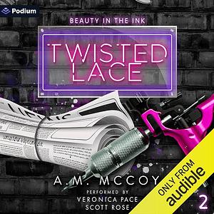 Twisted Lace by A.M. McCoy