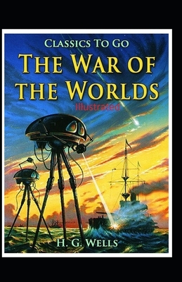 The War of the Worlds Illustrated by H.G. Wells