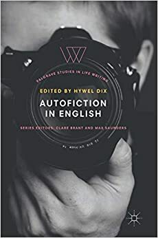 Autofiction in English by Hywel Dix