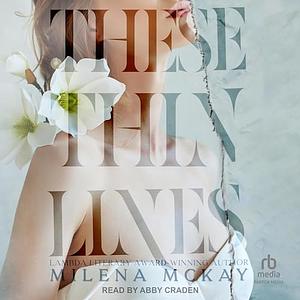These Thin Lines by Milena McKay