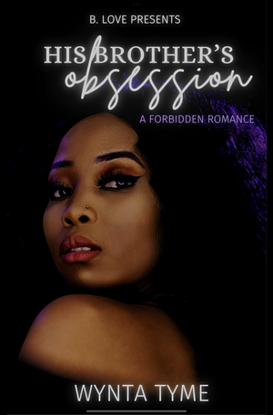 His Brother's Obsession by Wynta Tyme