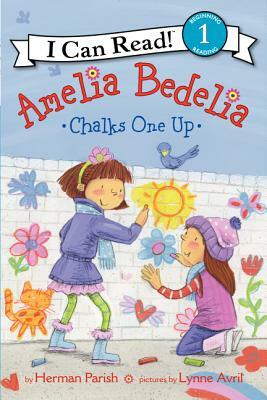 Amelia Bedelia Chalks One Up by Herman Parish