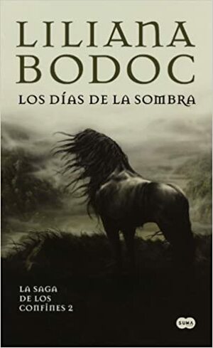 Los días de la sombra by Liliana Bodoc