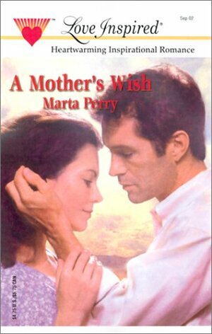 A Mother's Wish by Marta Perry