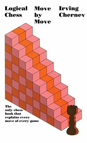 LOGICAL CHESS by Irving Chernev