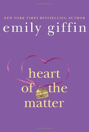 Das Herz der Dinge by Emily Giffin