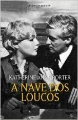 A Nave dos Loucos by Katherine Anne Porter