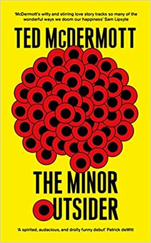 The Minor Outsider by Ted McDermott