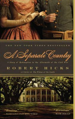 A Separate Country: A Story of Redemption in the Aftermath of the Civil War by Robert Hicks