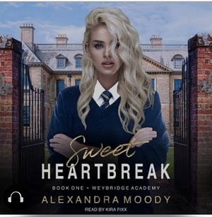 Sweet Heartbreak by Alexandra Moody