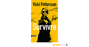 Survivre by Vicki Pettersson