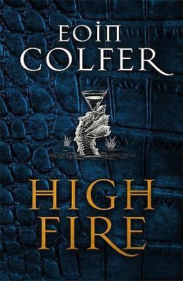 Highfire by Eoin Colfer