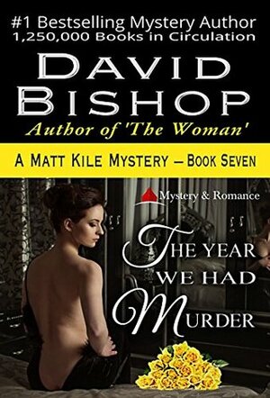 The Year We Had Murder by David Bishop