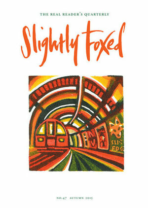 Slightly Foxed 47: Curioser and curioser by Hazel Wood, Gail Pirkis