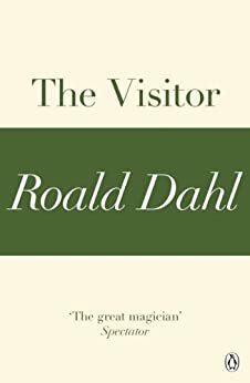 The Visitor by Roald Dahl