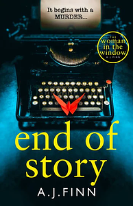 End of Story by A.J. Finn