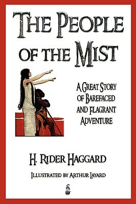 The People of the Mist - Illustrated by H. Rider Haggard