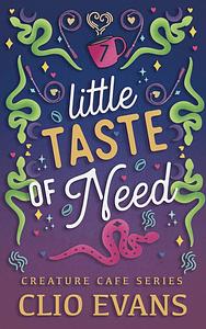 Little Taste of Need by Clio Evans