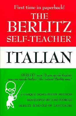 Berlitz Self-Teacher: Italian by Berlitz Publishing Company