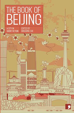 The Book of Beijing by Bingbing Shi