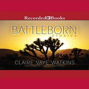 Battleborn by Claire Vaye Watkins