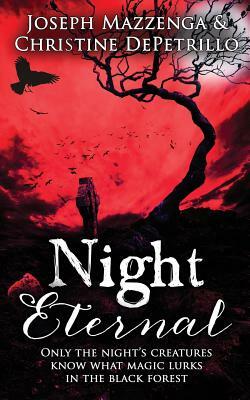 Night Eternal by Joseph Mazzenga, Christine Depetrillo