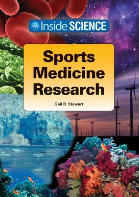 Sports Medicine Research by Gail B. Stewart