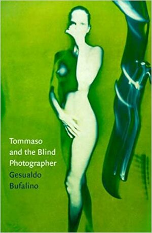 Tommaso and the Blind Photographer by Gesualdo Bufalino