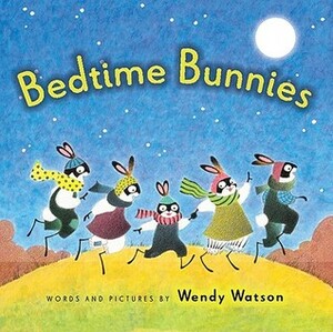 Bedtime Bunnies by Wendy Watson
