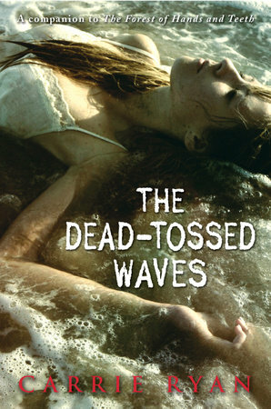 The Dead-Tossed Waves by Carrie Ryan