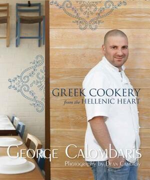 Greek Cookery from the Hellenic Heart by George Calombaris