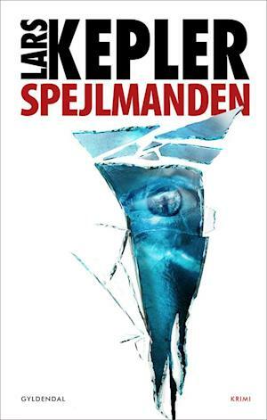 Spejlmanden by Lars Kepler