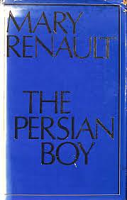 The Persian Boy by Mary Renault