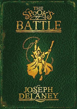 The Spook's Battle by Joseph Delaney