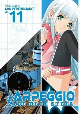 Arpeggio of Blue Steel, Vol. 11 by Kevin Frane, Ark Performance