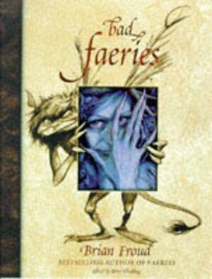 Good faeries / Bad faeries by Brian Froud