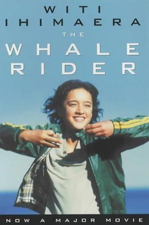 The Whale Rider by Witi Ihimaera