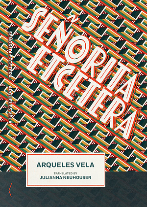 Señorita Etcetera by Arqueles Vela