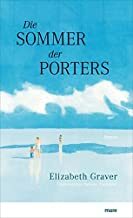 Die Sommer der Porters by Elizabeth Graver