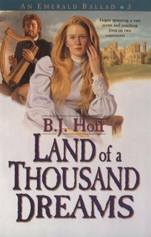 Land of a Thousand Dreams by B.J. Hoff