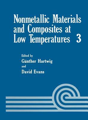 Nonmetallic Materials and Composites at Low Temperatures by Gunther Hartwig, David Evans