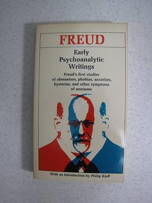 Early Psychoanalytic Writings by Philip Rieff