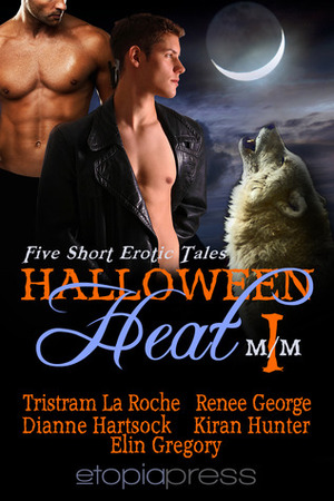 Halloween Heat I by Kiran Hunter, Tristram La Roche, Renee George, Elin Gregory, Dianne Hartsock