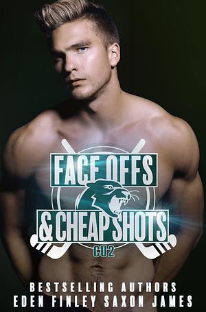 Face Offs & Cheap Shots by Saxon James, Eden Finley