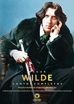 Contos Completos de Oscar Wilde by Fabio Cyrino, Oscar Wilde