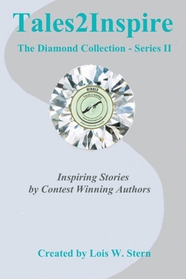 Tales2Inspire The Diamond Collection - Series II by Ashley Howland, Susan C. Haley, Melanie Sue Bowles